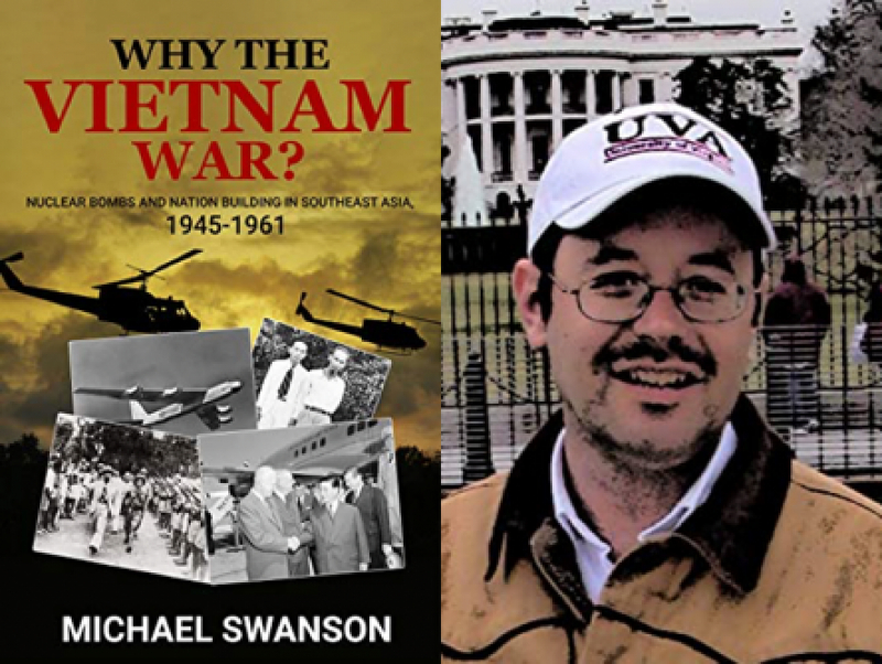 Why the Vietnam War? by Michael Swanson