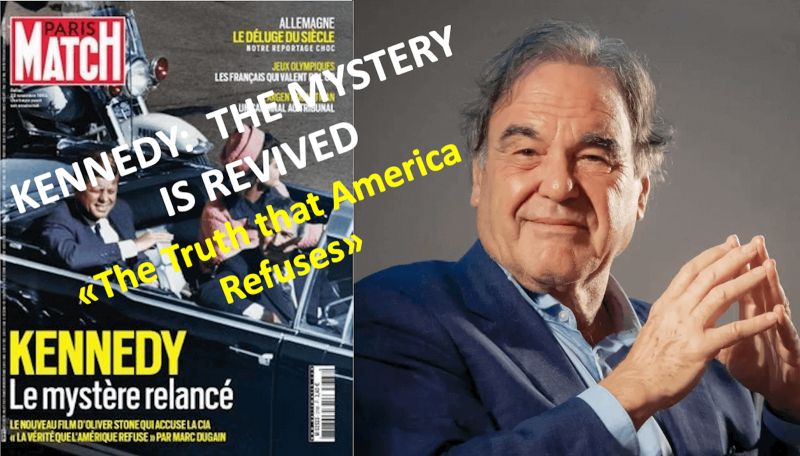 Oliver Stone to «Paris Match»:  It was the CIA that shot Kennedy