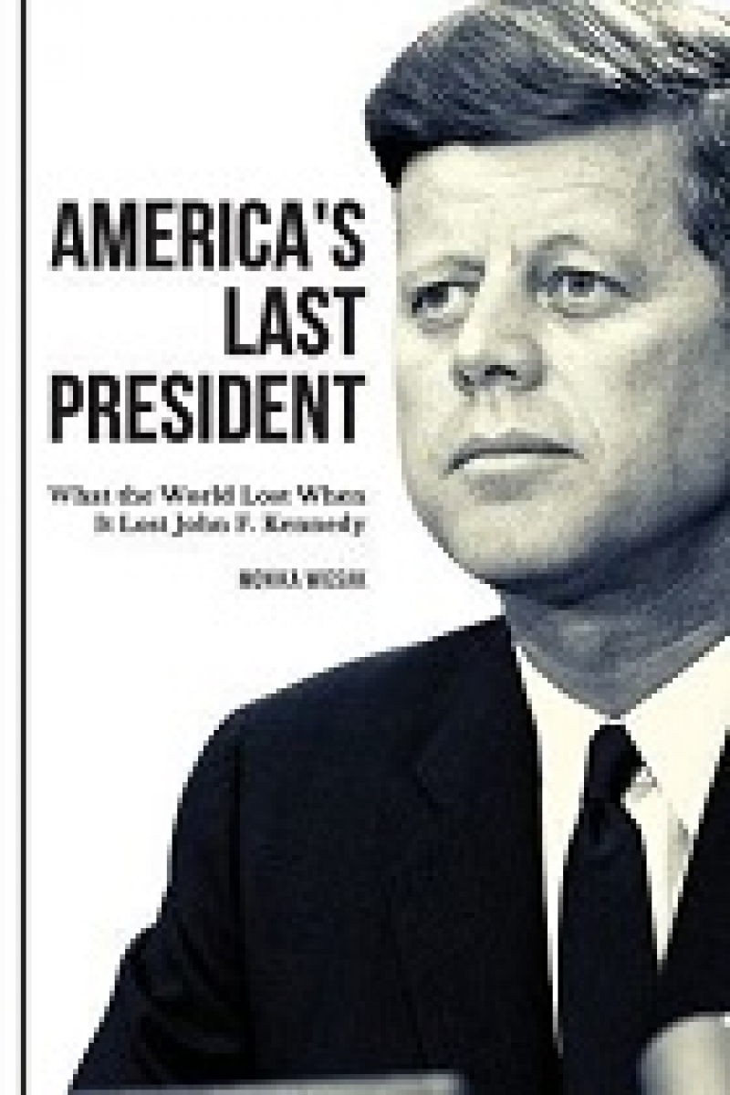 America’s Last President, by Monika Wiesak