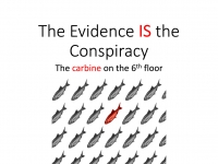 The Evidence is the Conspiracy - The Carbine on the 6th Floor