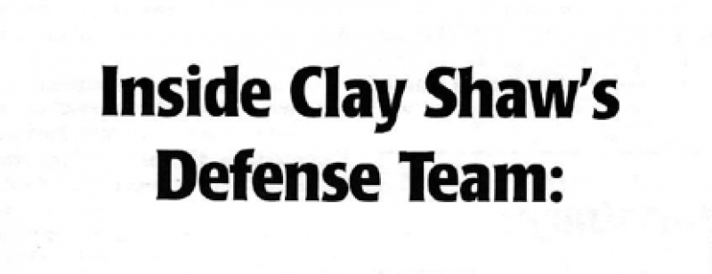 Inside Clay Shaw&#039;s Defense Team:  The Wegmann Files