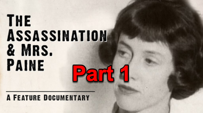The Assassination and Mrs. Paine (Part 1)