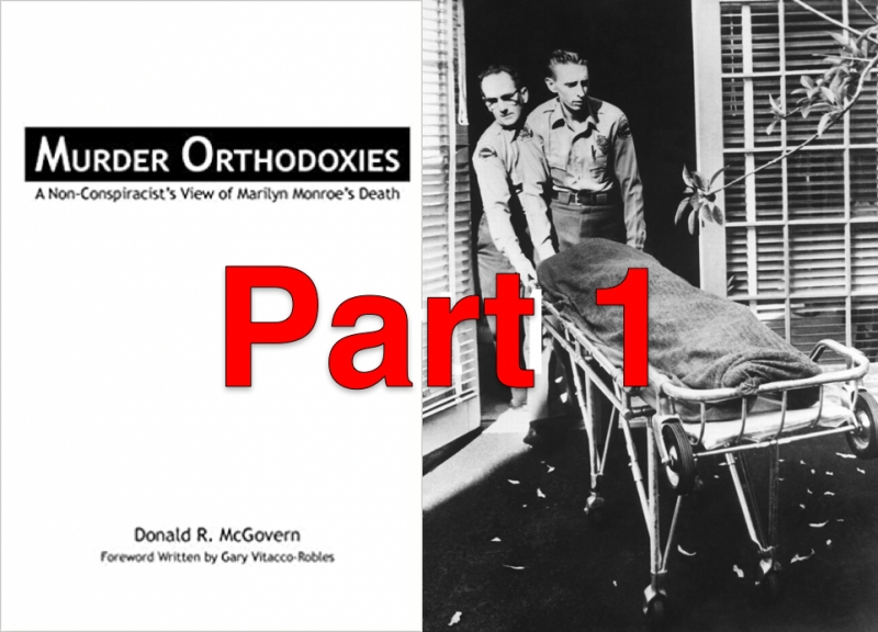 The Marilyn Monroe/Kennedys Hoax - Part 1:  The Mythology is Launched