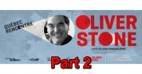 Oliver Stone in Quebec City (Part 2)